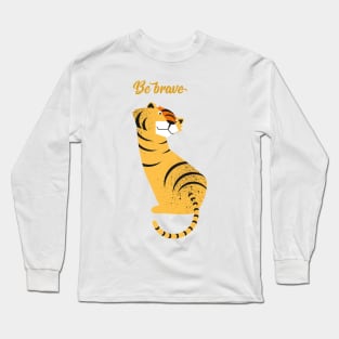 Illustration of children’s room with tiger and typography - Be brave tiger Long Sleeve T-Shirt